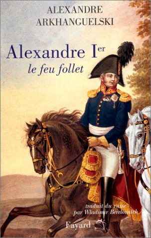 Alexandre Ier, le feu follet