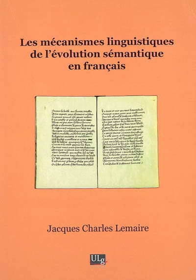 Les mécanismes linguistiques de l'évolution sémantique en français