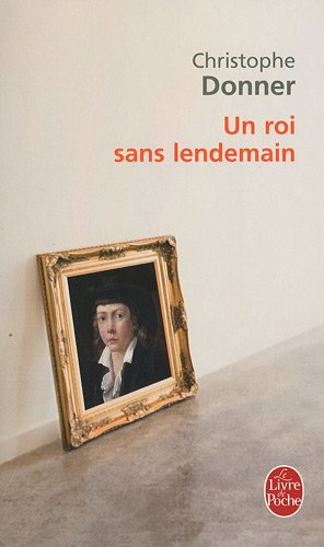 Un roi sans lendemain