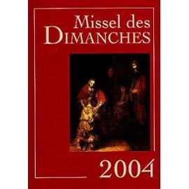 Missel des dimanches 2004 : lectures de l'année B