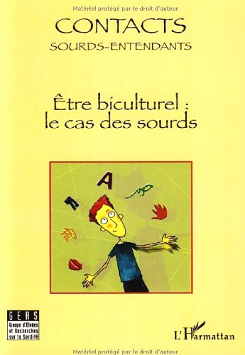 Contacts sourds-entendants, n° 2. Etre biculturel : le cas des sourds : actes, journée d'études 25 n