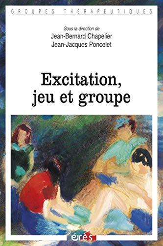 Excitation, jeu et groupe