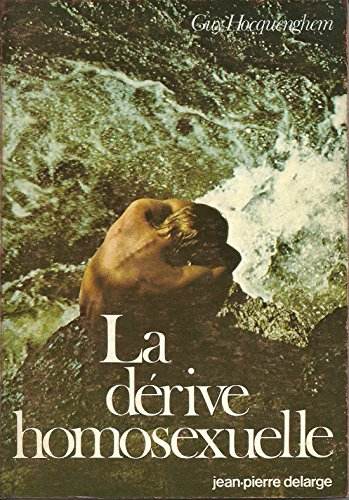 La dérive homosexuelle