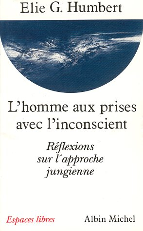 L'homme aux prises avec l'inconscient : réflexions sur l'approche jungienne