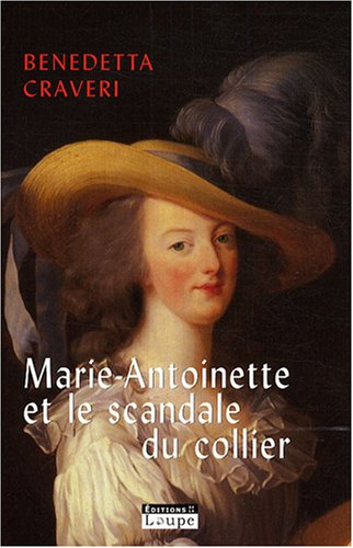 Marie-Antoinette et le scandale du collier