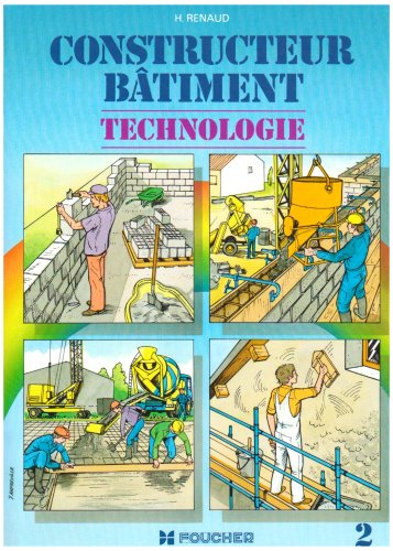 Constructeur bâtiment : technologie, BEP-Bac pro. Vol. 2