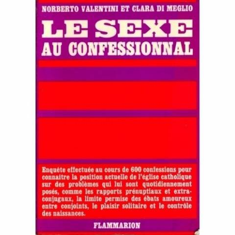 le sexe au confessionnal : enquête effectuée au cours de 600 confessions