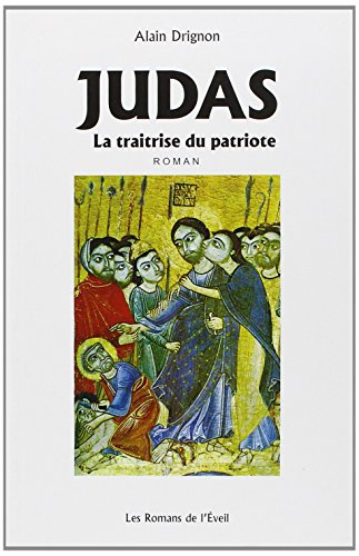 Judas, la traîtrise du patriote