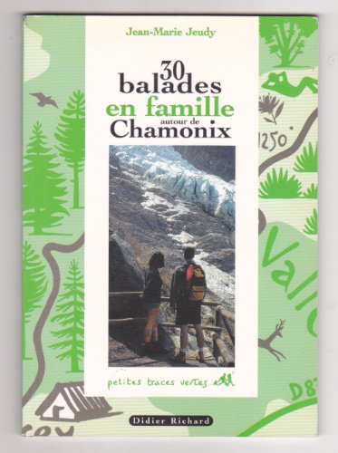 30 balades en famille autour de Chamonix