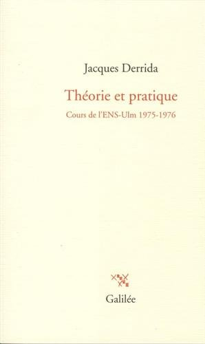 Théorie et pratique : cours de l'ENS-Ulm, 1975-1976