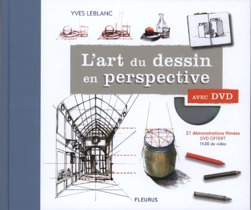 L'art du dessin en perspective : avec DVD
