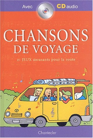 Chansons de voyage : et jeux amusants pour la route