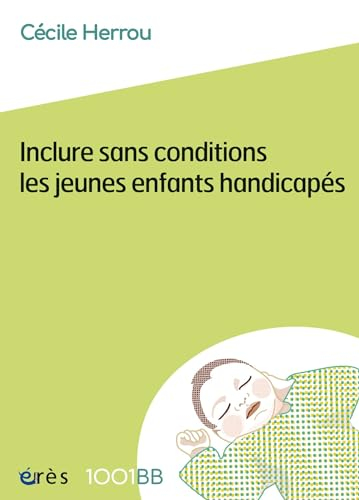 Inclure sans conditions les jeunes enfants handicapés