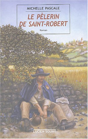 Le pèlerin de Saint-Robert