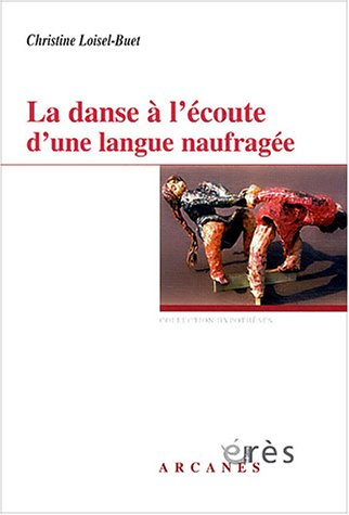 La danse à l'écoute d'une langue naufragée
