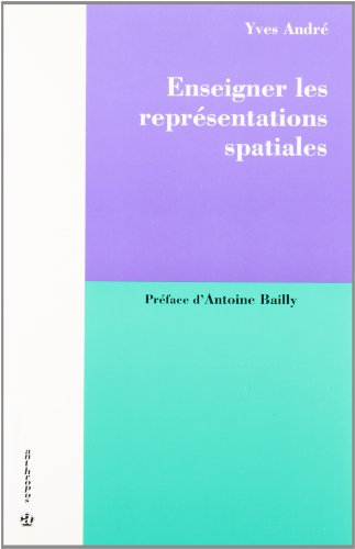 Enseigner les représentations spatiales