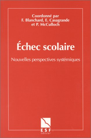 Echec scolaire : nouvelles perspectives systémiques