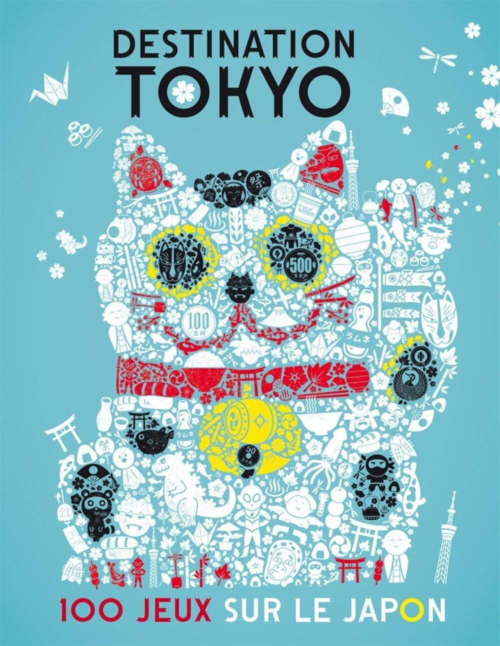 Destination Tokyo : 100 jeux sur le Japon