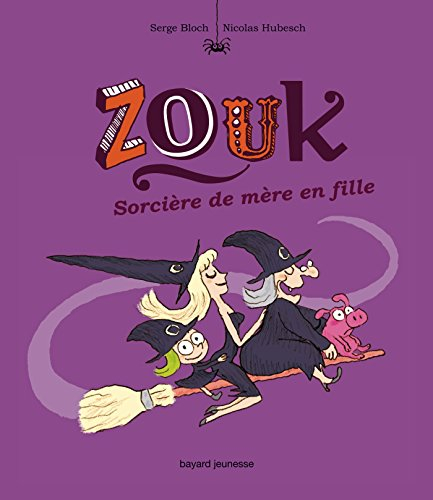 Zouk. Vol. 7. Sorcières de mère en fille