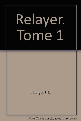 Relayer. Vol. 1