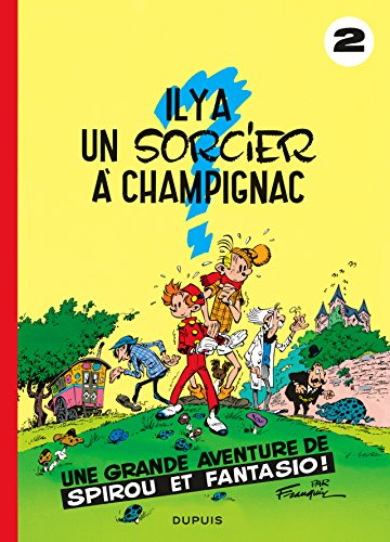 Spirou et Fantasio. Vol. 2. Il y a un sorcier à Champignac