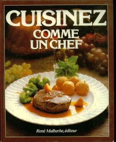 Cuisinez comme un chef