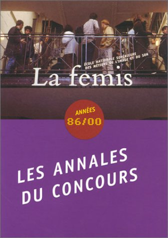 la femis, école nationale supérieure des métiers de l'image et du son - années 86/00 : annales du co