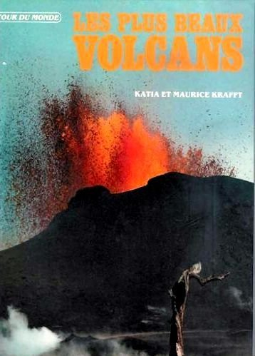 Les Plus beaux volcans : d'Alaska en Antarctique et Hawaï