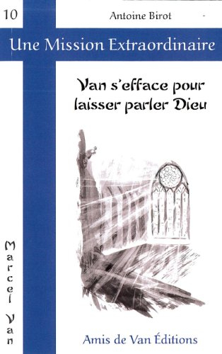Van s'efface pour laisser parler Dieu