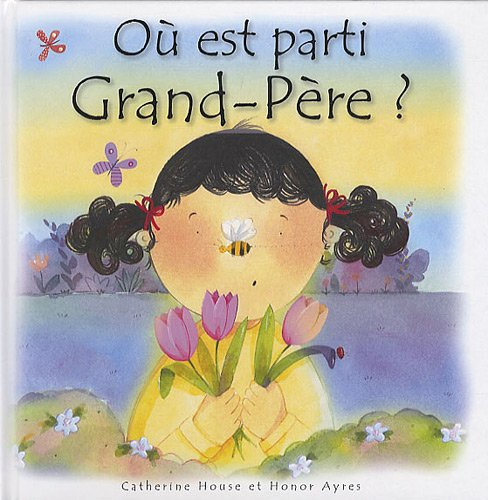Où est parti Grand-père ?