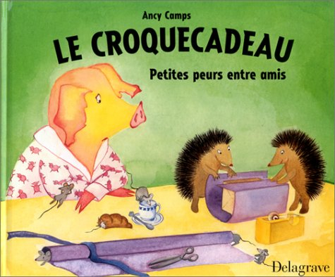 Le croque cadeau : petites peurs entre amis