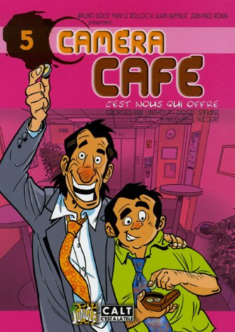 Caméra café, la BD. Vol. 5. C'est nous qui offre