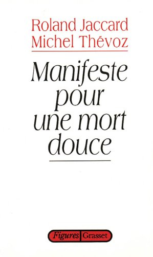 Manifeste pour une mort douce