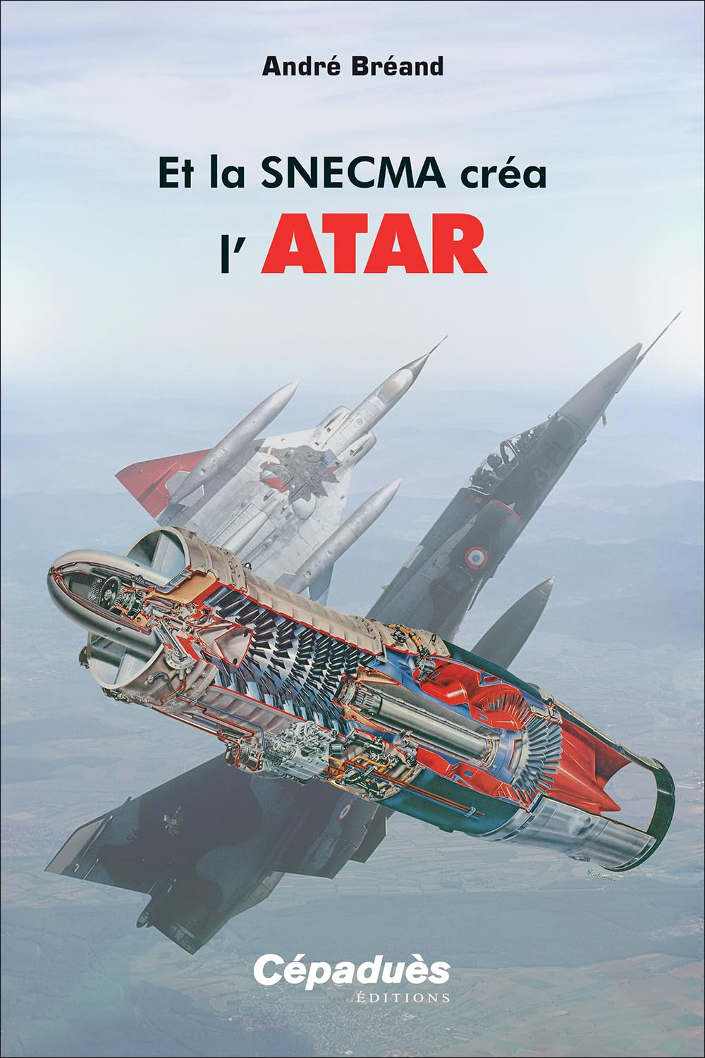 Et la SNECMA créa l'ATAR