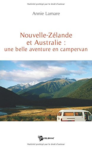 Nouvelle Zelande et Australie : une Belle Aventureen Campervan