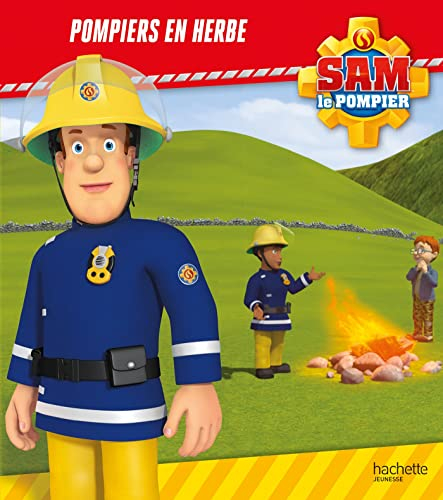 Sam le pompier. Pompiers en herbe