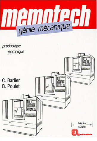 Mémotech génie mécanique : productique mécanique