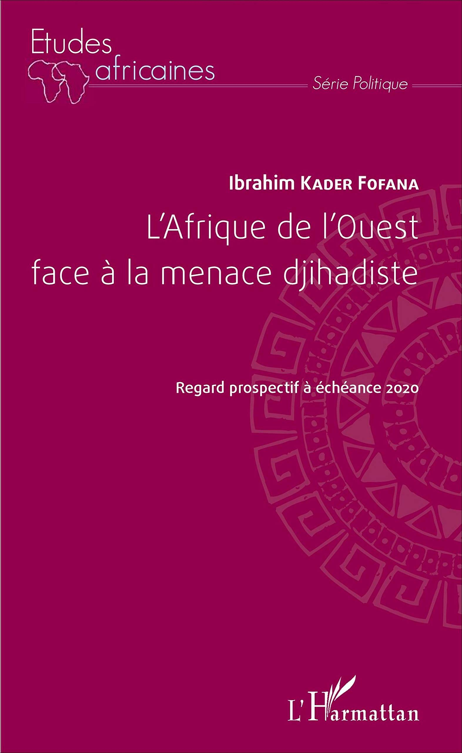 L'Afrique de l'Ouest face à la menace djihadiste : regard prospectif à échéance 2020