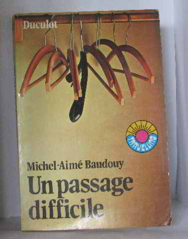 Un Passage difficile