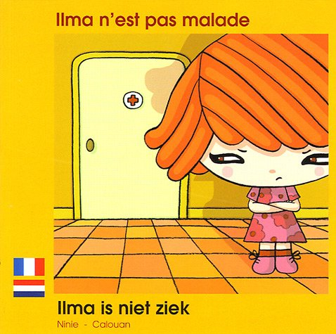Ilma n'est pas malade. Ilma is niet ziek