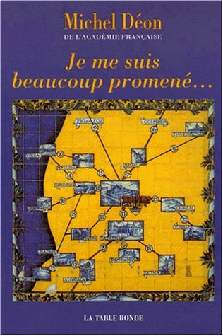 Je me suis beaucoup promené... : miscellanées