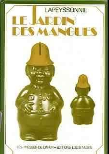 Le Jardin des mangues : chronique d'un temps perdu