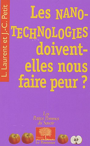 Les nanotechnologies doivent-elles nous faire peur ?