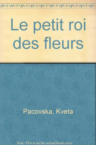 Le petit roi des fleurs