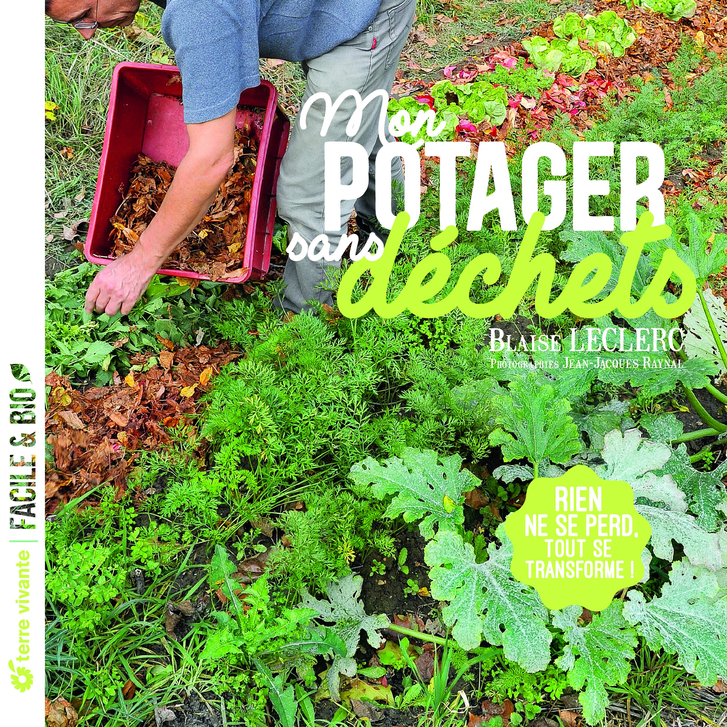 Mon potager sans déchets : rien ne se perd, tout se transforme !