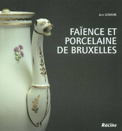Faïence et porcelaine de Bruxelles