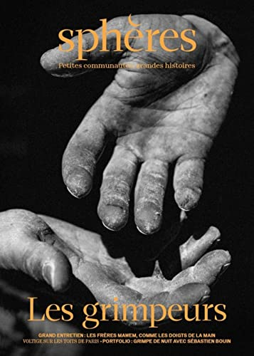 Sphères : petites communautés, grandes histoires, n° 9. Les grimpeurs