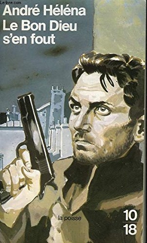 Le Bon dieu s&#039;en fout