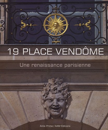 19 place Vendôme : une renaissance parisienne