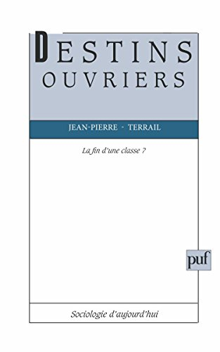 Destins ouvriers, la fin d'une classe ?